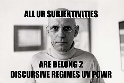 ALL UR SUBJEKTIVITIES / Foucault / ARE BELONG 2 / DISCURSIVE REGIMES UV POWR
